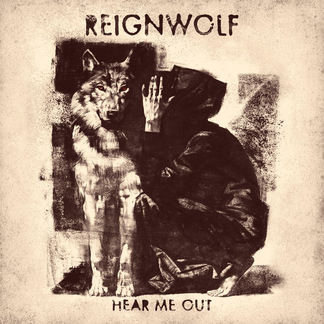 Hear Me Out - Reignwolf