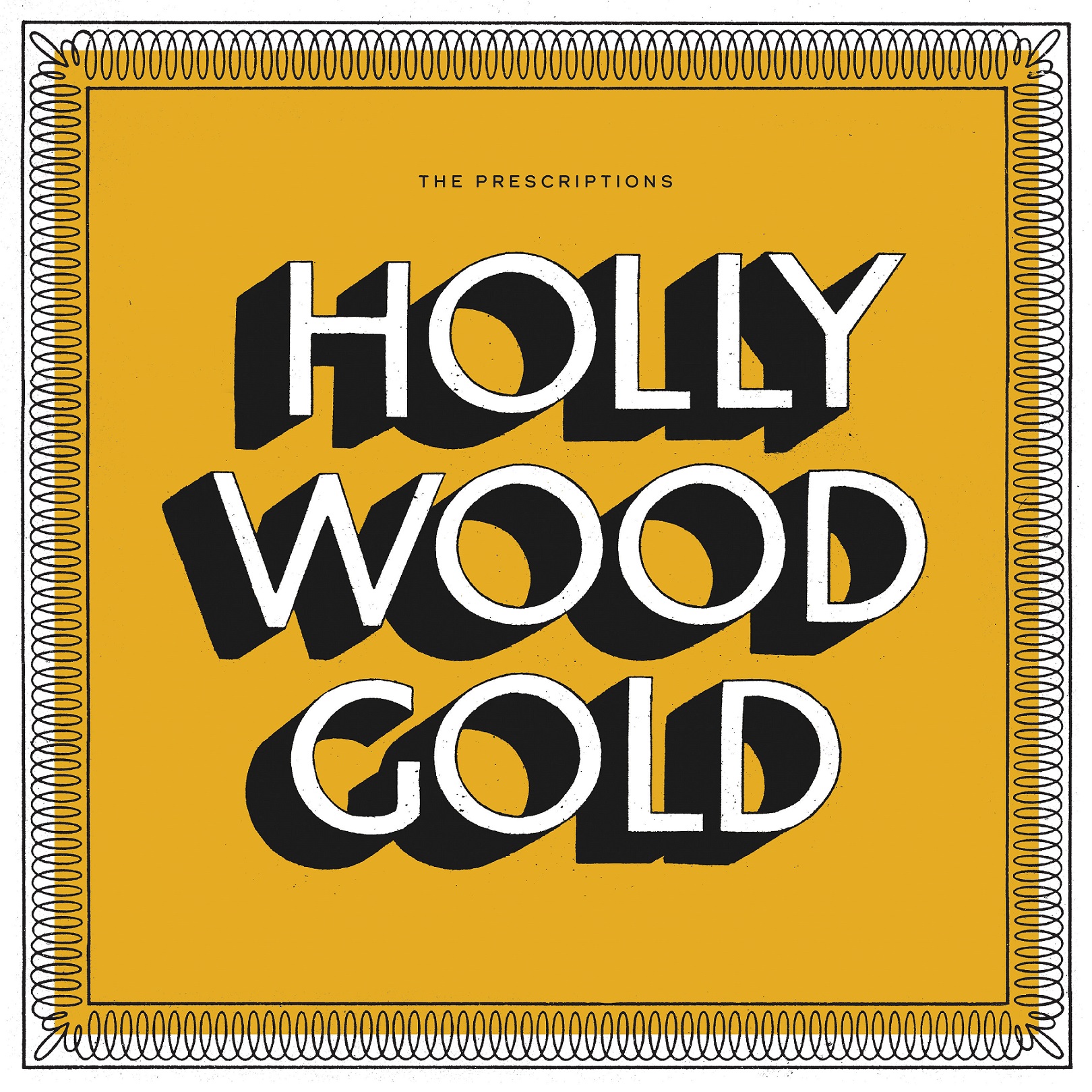 Hollywood Gold - The Prescriptions