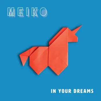 Meiko - In Your Dreams (Art)