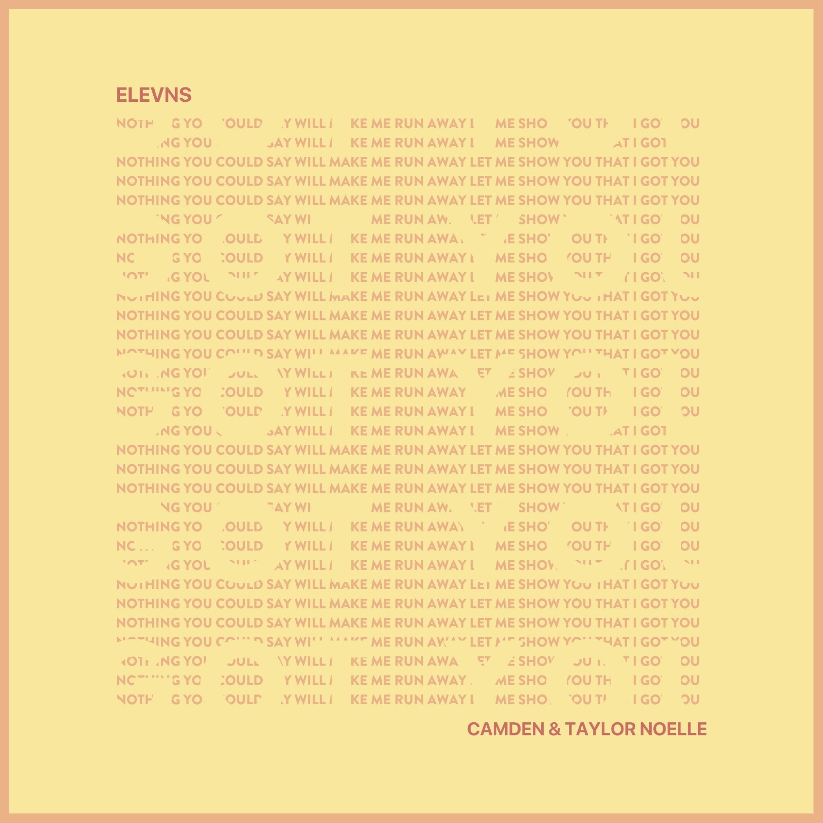 Got You - ELEVNS ft. Camden x Taylor Noelle
