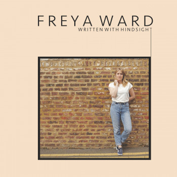 Written with Hindsight - Freya Ward