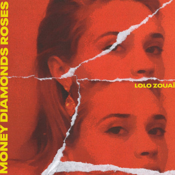 Money Diamonds Roses - Lolo Zouaï