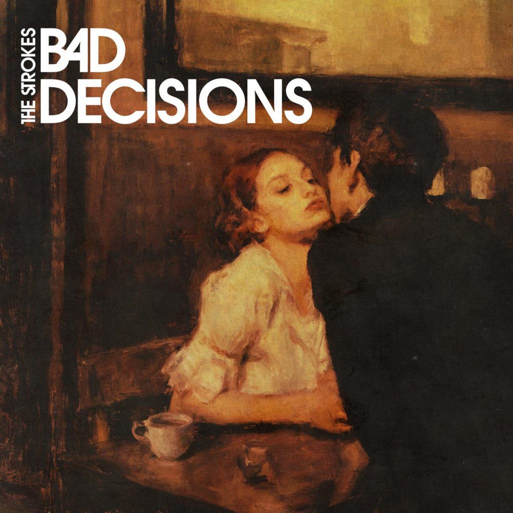 bad decisions the strokes