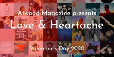 Love & Heartbreak Valentine's Day 2020