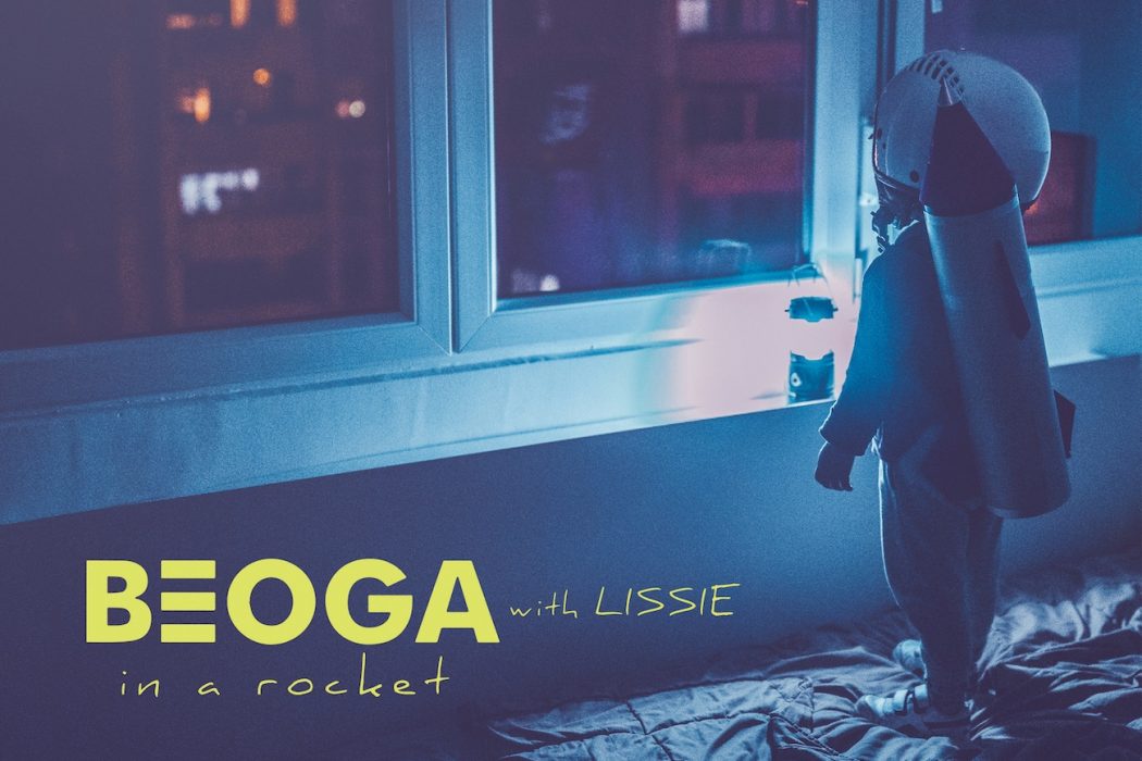 In A Rocket with Lissie - Beoga