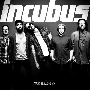 Trust Fall (Side A) - Incubus