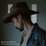 These Modern Times - Garrett Owen