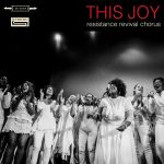 This Joy - Resistance Revival Chorus