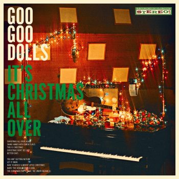 It's Christmas All Over - Goo Goo Dolls