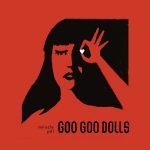 Miracle Pill - Goo Goo Dolls