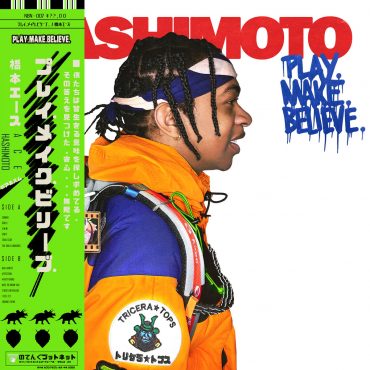 Play​.​Make​.​Believe. - Ace Hashimoto