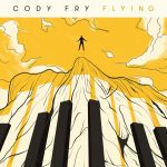 Flying - Cody Fry
