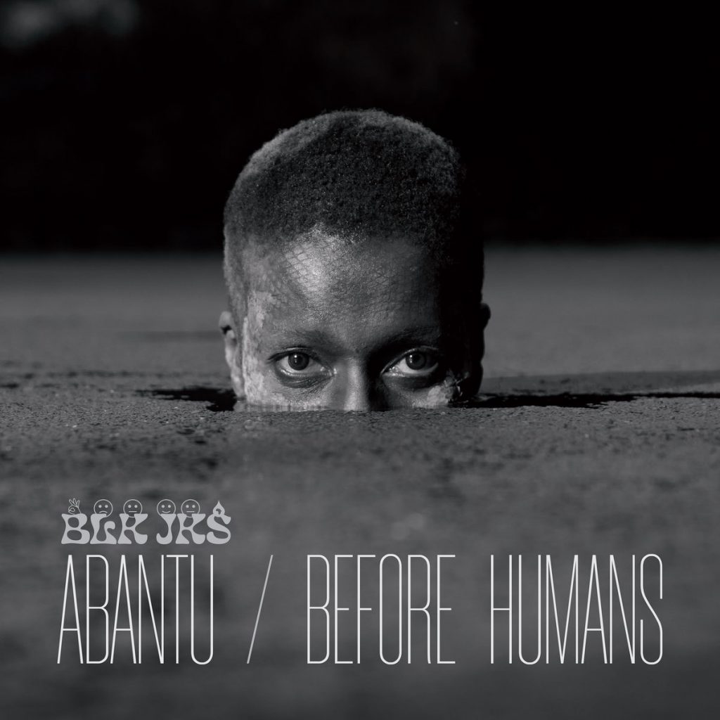 “Raw, Otherworldly, & Surprising”: South Africa’s BLK JKS Roar on ‘Abantu / Before Humans’, a Singular Second Album