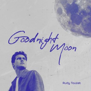 Goodnight Moon - Rudy Touzet