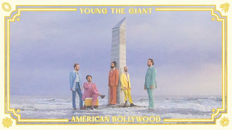 American Bollywood - Young the Giant