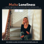 Loneliness - MAITA