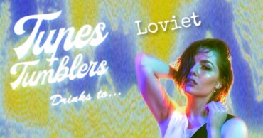Tunes & Tumblers x Loviet 2023