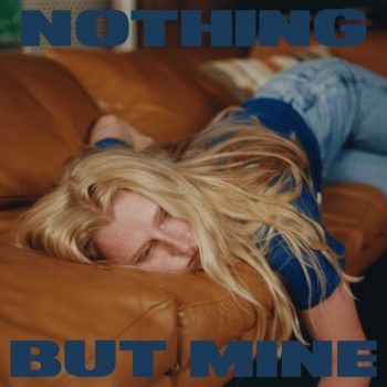 Nothing But Mine - Billie Marten