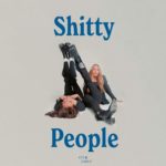 Shitty People - KTJ & CARLY