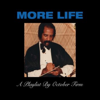 Drake's 'More Life', released March 2017 via Republic Records