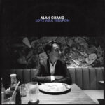 Love As a Weapon - Alan Chang
