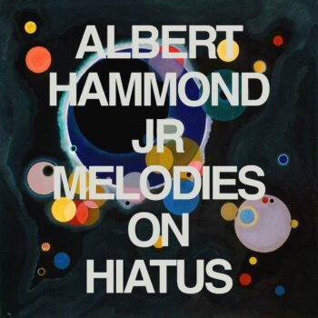 Melodies on Hiatus - Albert Hammond Jr.