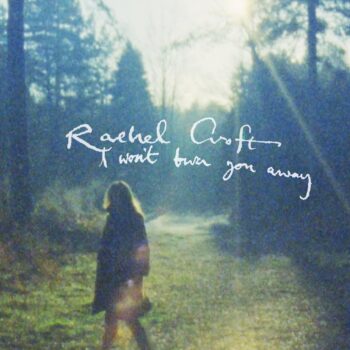 I Won’t Turn You Away - Rachel Croft
