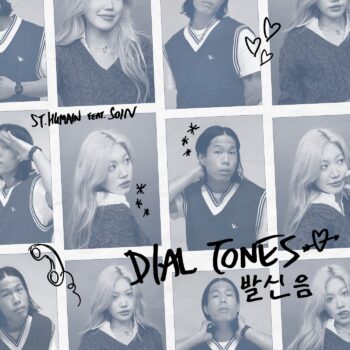 Dial Tones (발신음) - St. Humain ft. SOIN
