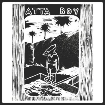 Out of Sorts, Atta Boy's debut album, released in 2023 via Diamond City and Many Hats Distribution