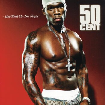 Get Rich or Die Tryin' - 50 Cent