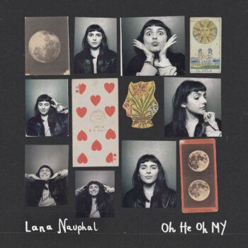 Oh He Oh My - Lana Nauphal