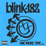 ONE MORE TIME… - blink-182