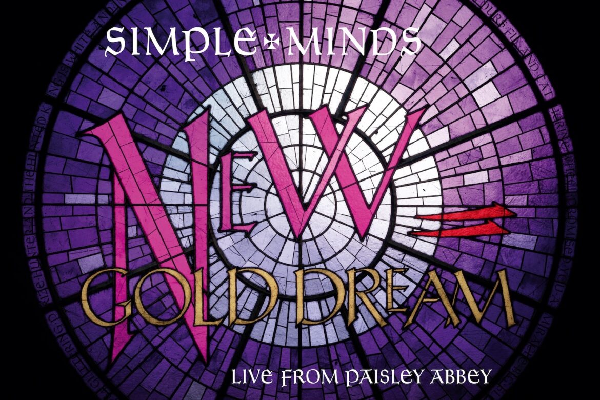 'New Gold Dream - Live From Paisley Abbey' - Simple Minds
