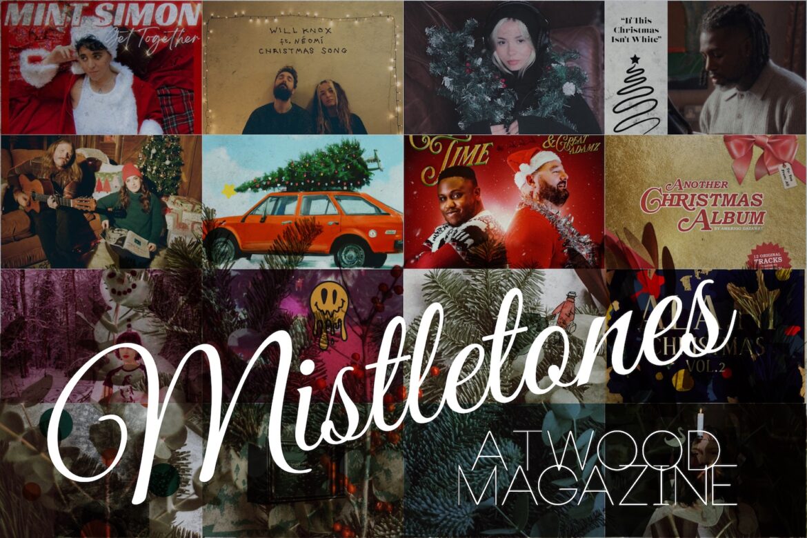 Atwood Magazine's Mistletones 2023, Pt. 1