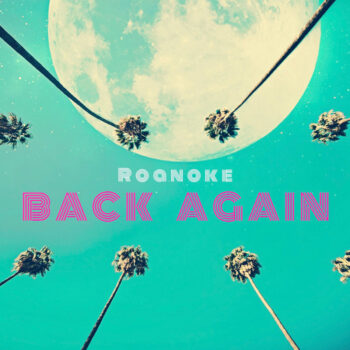 Back Again - Roanoke