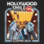 Hollywood Smile - Sleeping Jesus