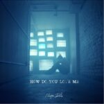 How Do You Love Me - Nicotine Dolls