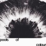 Pools of Colour - junodream