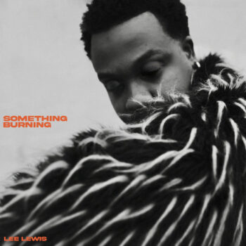 Something Burning - Lee Lewis