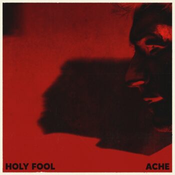 Ache - Holy Fool