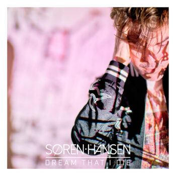 Dream That I Die - Søren Hansen