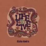 Life to Live - Aisha Badru