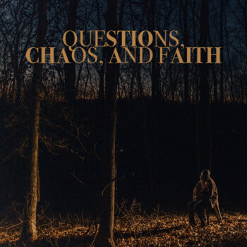 questions, chaos, & faith - Joy Oladokun