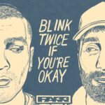Blink Twice If You’re Okay - FARR