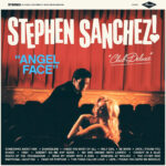 Angel Face (Club Deluxe) - Stephen Sanchez