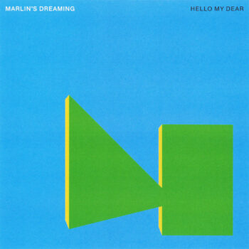 Hello My Dear - Marlin's Dreaming