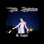 Little Splinters - Ok Cowgirl