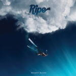 Bright Blues - Ripe