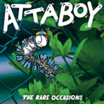 Attaboy - The Rare Occasions