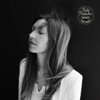 Shake the Dust - Kate Prascher